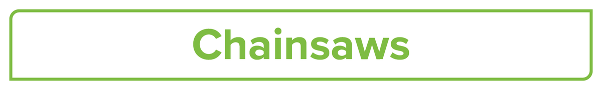 Chainsaws
